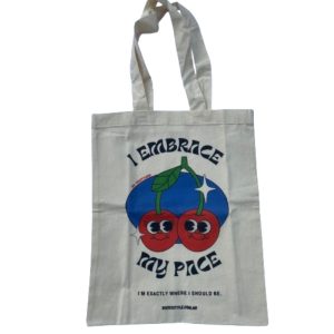 Tote Bag I Embrace My Pace